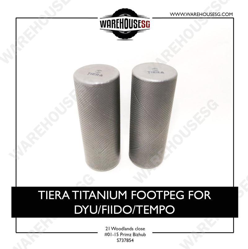 TIERA TITANIUM FOOTPEG FOR DYU/FIIDO/TEMPO