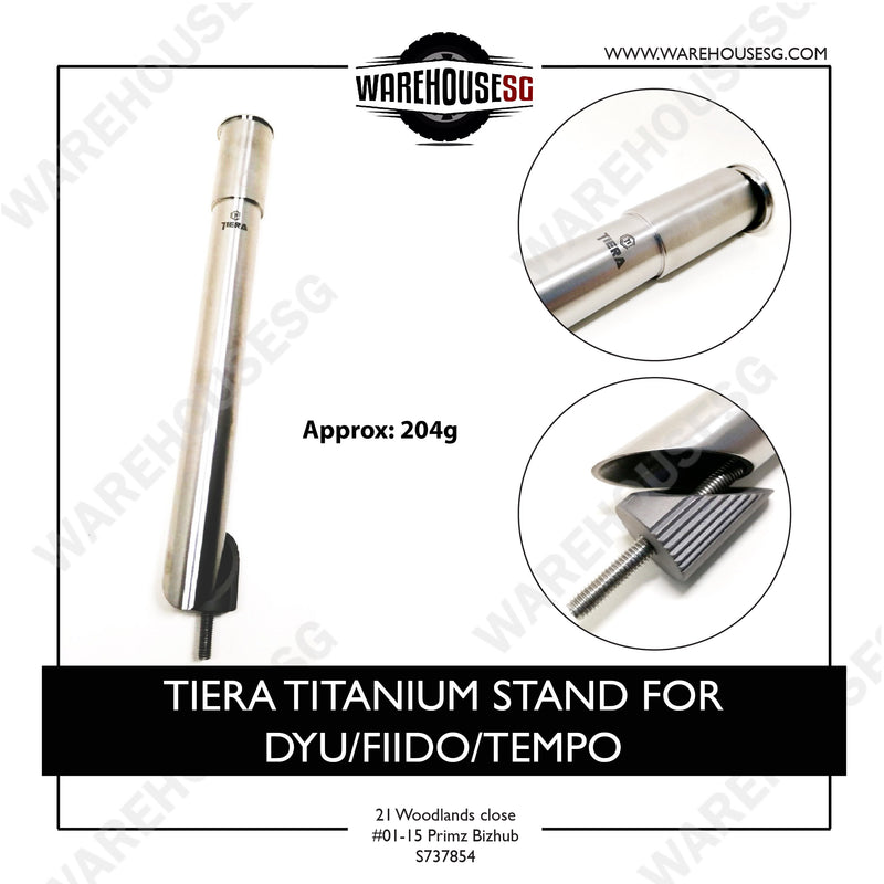 TIERA TITANIUM STAND FOR DYU/FIIDO/TEMPO
